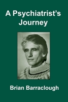 A Psychiatrist's Journey B0GRX7LQHY Book Cover