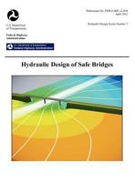Hydraulic Design of Safe Bridges. Hydraulic Design Series Number 7. Fhwa-Hif-12-018. 1782661255 Book Cover