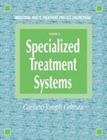 Industrial Waste Treatment Processes Engineering Guide: Speical Treatment, Volume III 0367447460 Book Cover