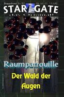 Star Gate Doppelband 051-052: Raumpatrouille: ...Und "Der Wald Der Augen" 1530294576 Book Cover