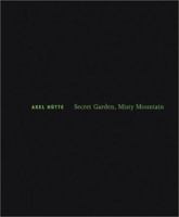 Axel Hütte: Secret Garden, Misty Mountain 3935567065 Book Cover