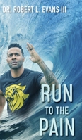 Run to the Pain 1737221144 Book Cover