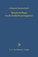 Man and Space from the Classical Period to the Present (Colloquia Raurica) 3598773803 Book Cover