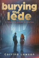 Burying the Lede 1648985246 Book Cover