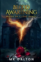 Blood Awakening (Blood on a Rose Legacy) B0DPY2RTC8 Book Cover