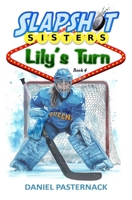 Book 4: Lily's Turn (Slapshot Sisters) B0DSFRXNN5 Book Cover