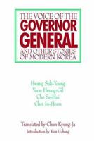 The Voice of the Governor-General and Other Stories of Modern Korea 1891936069 Book Cover