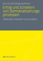 Erfolg Und Scheitern Von Demokratisierungsprozessen: Fallstudien Albanien Und Kroatien 353118136X Book Cover