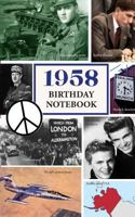 1958 Birthday Notebook: A Great Alternative to a Birthday Card 154892251X Book Cover
