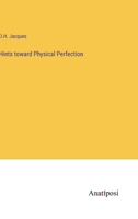 Hints toward Physical Perfection 338230113X Book Cover