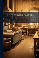 Le Cuisinier Parisien (1825) 1271160587 Book Cover