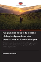 "La punaise rouge du coton : biologie, dynamique des populations et lutte chimique". (French Edition) 6207626869 Book Cover