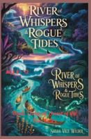 River of Whispers & Rogue Tides: A High-Stakes Waterborne Quest Through Magic and Danger (Quest of the Five Jades) B0G4GVHKPJ Book Cover