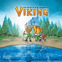 The Story of How I Became a Viking 1737357119 Book Cover