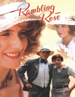 Rambling Rose: Screenplay B08B7DJFS8 Book Cover