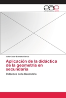 Aplicación de la didáctica de la geometría en secundaria: Didáctica de la Geometría 3659055875 Book Cover