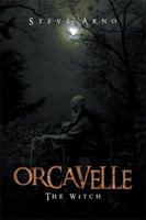 Orcavelle: The Witch 1493134035 Book Cover