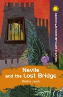 Nevile and the Lost Bridge 1398307807 Book Cover