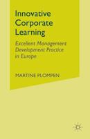 Innovative Corporate Learning: Excellent Management Development Practice in Europe 1349542474 Book Cover