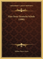 Eine Neue Deutsche Schule (1890) 1149622806 Book Cover