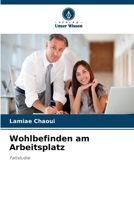 Wohlbefinden am Arbeitsplatz (German Edition) 6630013859 Book Cover