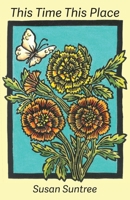 This Time This Place 1962082946 Book Cover