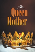 Queen Mother 1647498805 Book Cover
