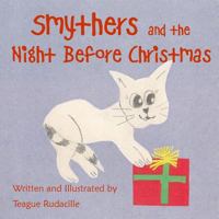 Smythers and the Night Before Christmas 1500909963 Book Cover