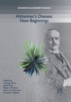 Alzheimer s Disease: New Beginnings 1614998752 Book Cover