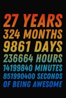 27 Years Of Being Awesome: 27th Birthday Journal / Notebook / 27 Year Old Gift / Card Alternative ( 6 x 9 - 120 Blank Lined Pages ) 1704215137 Book Cover
