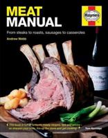 Meat Manual: From steaks to roasts, sausages to casseroles 1785210777 Book Cover