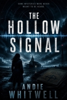 The Hollow Signal B0H6K3YJTS Book Cover