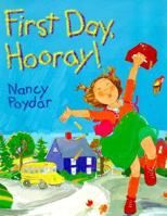 First Day, Hooray! 082341437X Book Cover