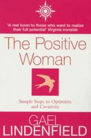 The Positive Woman: Simple Steps to Optimism and Creativity 0007326475 Book Cover