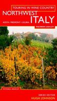 North West Italy (Touring in Wine Country) 1857328647 Book Cover