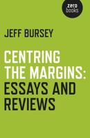 Centring the Margins: Essays and Reviews 1785354000 Book Cover