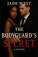 The Bodyguard's Secret B0FQJSX6GT Book Cover