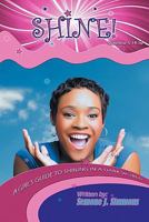 Shine! 1460960483 Book Cover