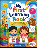 My First ABC Learning Book for Kids Ages 3–6: Fun Alphabet Activities, Letter Tracing, Easy Words, and Cute Illustrations for Toddlers & Preschoolers B0H1GK3Y4K Book Cover