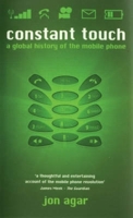 Constant Touch: A Global History of the Mobile Phone 1848315074 Book Cover