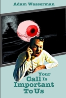 Your Call Is Important To Us 1312230800 Book Cover