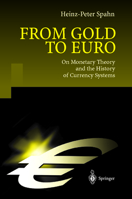 From Gold to Euro: On Monetary Theory and the History of Currency Systems 3540416056 Book Cover