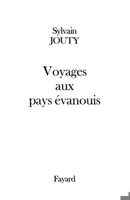 Voyages aux pays évanouis 2213605890 Book Cover