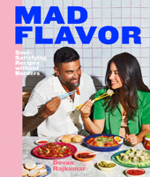 Mad Comfort: Recipes from the Road, the Heart, and the Kitchen 1773272926 Book Cover