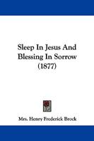 Sleep In Jesus And Blessing In Sorrow 1104305844 Book Cover