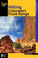 Hiking Colorado's Front Range: Fort Collins to Colorado Springs