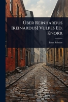 Ã ber Reinhardus [reinardus] Vulpes Ed. Knorr 102491691X Book Cover