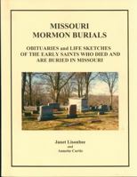Missouri Mormon Burials 0980174201 Book Cover