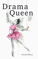 Drama Queen: Poetry About Toxic Love 3982415209 Book Cover