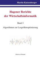 Hagener Berichte der Wirtschaftsinformatik: Band 3: Algorithmen zur Losgrößenoptimierung 3732241173 Book Cover